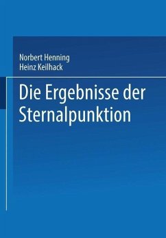 Die Ergebnisse der Sternalpunktion (eBook, PDF) - Henning, Norbert; Keilhack, Heinz