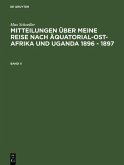 Max Schöller: Mitteilungen über meine Reise nach Äquatorial-Ost-Afrika und Uganda 1896 - 1897. Band II (eBook, PDF)