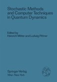 Stochastic Methods and Computer Techniques in Quantum Dynamics (eBook, PDF)