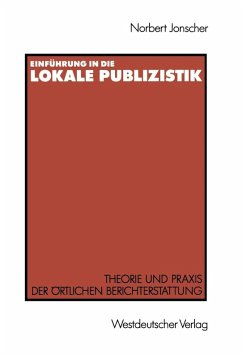 Einführung in die lokale Publizistik (eBook, PDF) - Jonscher, Norbert