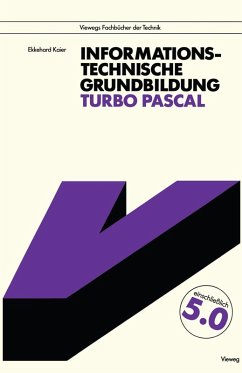 Informationstechnische Grundbildung Turbo Pascal (eBook, PDF) - Kaier, Ekkehard