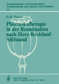 Pharmakotherapie in der Reanimation nach Herz-Kreislauf-Stillstand (eBook, PDF)