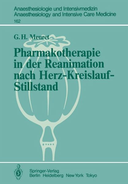 Pharmakotherapie in der Reanimation nach Herz-Kreislauf-Stillstand (eBook, PDF) Pharmakotherapie in der Reanimation nach Herz-Kreislauf-Stillstand (eBook, PDF)