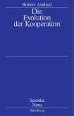 Die Evolution der Kooperation (eBook, PDF)