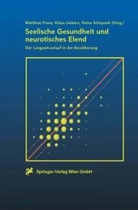 Seelische Gesundheit und neurotisches Elend (eBook, PDF)