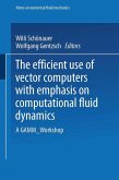 The Efficient Use of Vector Computers with Emphasis on Computational Fluid Dynamics (eBook, PDF)