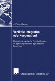 Vertikale Integration oder Kooperation? (eBook, PDF)