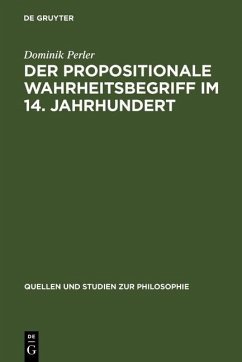 Der propositionale Wahrheitsbegriff im 14. Jahrhundert (eBook, PDF) - Perler, Dominik