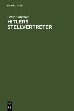 Hitlers Stellvertreter (eBook, PDF) - Longerich, Peter