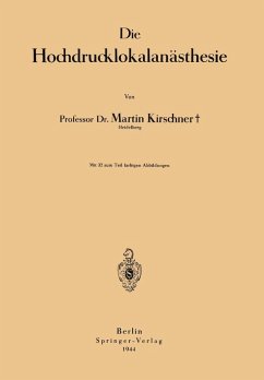 Die Hochdrucklokalanästhesie (eBook, PDF) - Kirschner, Martin