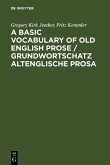 A Basic Vocabulary of Old English Prose. Grundwortschatz altenglische Prosa (eBook, PDF)