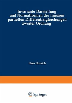 Invariante Darstellung und Normalformen der linearen partiellen Differentialgleichungen zweiter Ordnung (eBook, PDF) - Hornich, Hans