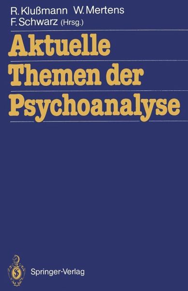 Aktuelle Themen der Psychoanalyse (eBook, PDF) Aktuelle Themen der Psychoanalyse (eBook, PDF)