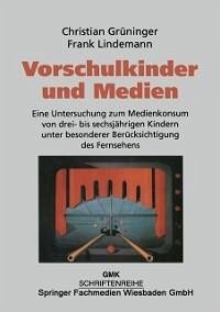 Vorschulkinder und Medien (eBook, PDF) - Grüninger, Christian