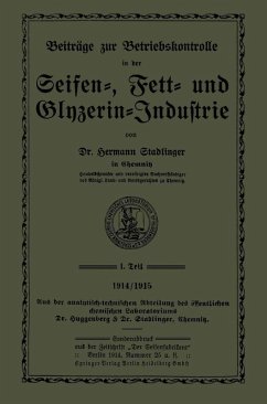 Beiträge zur Betriebskontrolle in der Seifen-, Fett- und Glyzerin-Industrie (eBook, PDF) - Stadlinger, Hermann