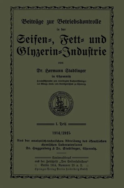 Beiträge zur Betriebskontrolle in der Seifen-, Fett- und Glyzerin-Industrie (eBook, PDF)