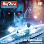 Der Kepler-Komplex / Perry Rhodan-Zyklus &quote;Genesis&quote; Bd.2961 (MP3-Download)