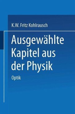 Ausgewählte Kapitel aus der Physik (eBook, PDF) - Kohlrausch, Karl W. F.