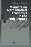 Mainstream Mathematical Economics in the 20th Century (eBook, PDF)