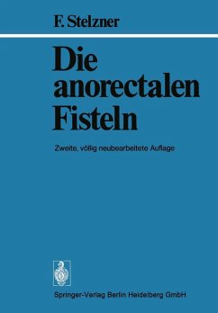 Die anorectalen Fisteln (eBook, PDF) - Stelzner, F.