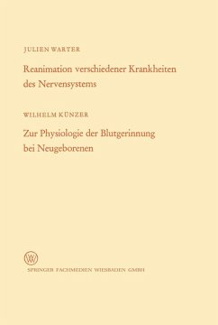 Reanimation verschiedener Krankheiten des Nervensystems / Zur Physiologie der Blutgerinnung bei Neugeborenen (eBook, PDF) - Warter, Wilhelm
