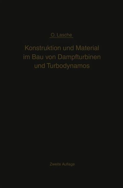 Konstruktion und Material im Bau von Dampfturbinen und Turbodynamos (eBook, PDF)