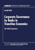 Corporate Governance by Banks in Transition Economies (eBook, PDF)