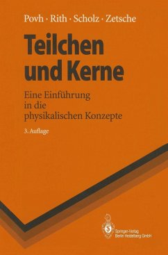 Teilchen und Kerne (eBook, PDF) - Povh, Bogdan; Rith, Klaus; Scholz, Christoph; Zetsche, Frank