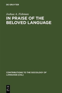 In Praise of the Beloved Language (eBook, PDF) - Fishman, Joshua A.