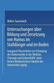 Untersuchungen über Bildung und Zersetzung von Humus im Stalldünger und im Boden (eBook, PDF)