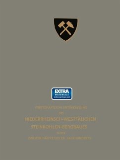 Cover Wirtschaftliche Entwickelung des Niederrheinisch-Westfälischen Steinkohlen-Bergbaues in der zweiten Hälfte des 19. Jahrhunderts (eBook, PDF)