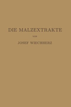 Die Malzextrakte (eBook, PDF) - Weichherz, Josef