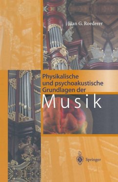 Physikalische und psychoakustische Grundlagen der Musik (eBook, PDF) - Roederer, Juan G.