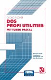 DOS Profi Utilities mit Turbo Pascal (eBook, PDF)