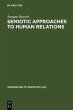 Semiotic Approaches to Human Relations... - Bild 1