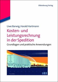 Kosten- und Leistungsrechnung in der Spedition (eBook, PDF) - Barwig, Uwe; Hartmann, Harald