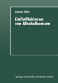 Einflußfaktoren von Alkoholkonsum (eBook, PDF)