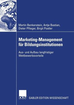 Marketing-Management für Bildungsinstitutionen (eBook, PDF) - Benkenstein, Martin; Bastian, Anke; Pflieger, Dieter; Postler, Birgit