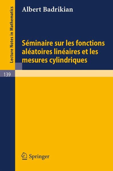 Seminaire sur les Fonctions Aleatoires Lineaires et les Mesures Cylindriques (eBook, PDF)