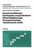 Numerische Methoden bei Integralen und gewöhnlichen Differentialgleichungen für programmierbare Taschenrechner (AOS) (eBook, PDF)