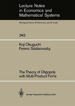 The Theory of Oligopoly with Multi-Product Firms (eBook, PDF) - Okuguchi, Koji; Szidarovszky, Ferenc