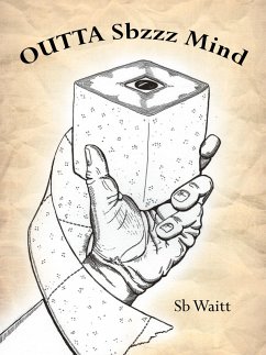 Outta Sbzzz Mind (eBook, ePUB)