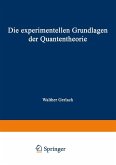 Die experimentellen Grundlagen der Quantentheorie (eBook, PDF)