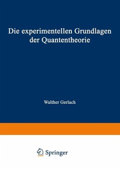 Die experimentellen Grundlagen der Quantentheorie (eBook, PDF) - Gerlach, Walther