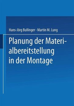 Planung der Materialbereitstellung in der Montage (eBook, PDF) - Bullinger, Hans-Jörg; Lung, Martin M.
