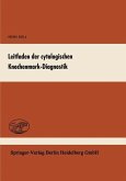 Leitfaden der cytologischen Knochenmark-Diagnostik (eBook, PDF)