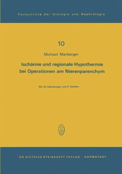 Ischämie und regionale Hypothermie bei Operationen am Nierenparenchym (eBook, PDF) - Marberger, M.