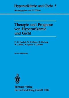 Therapie und Prognose von Hyperurikämie und Gicht (eBook, PDF) - Goebel, F. -D