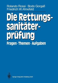 Die Rettungssanitäterprüfung (eBook, PDF) - Rossi, Rolando; Gorgaß, Bodo; Ahnefeld, Friedrich Wilhelm