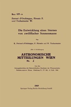 Die Entwicklung eines Sternes von zwölffacher Sonnenmasse (eBook, PDF) - Ferrari D'Occhieppo, Konradin; Firneis, Friedrich; Tschasnuter, Werner